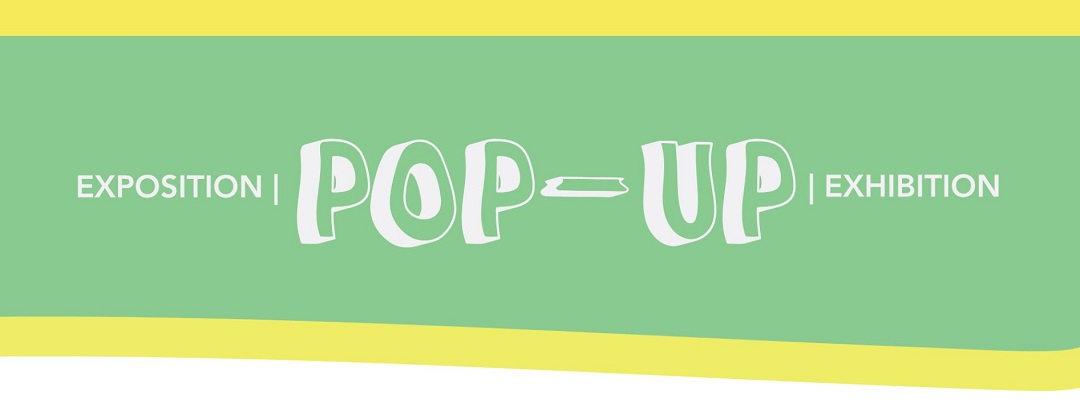 POP-UP Exhibition Series